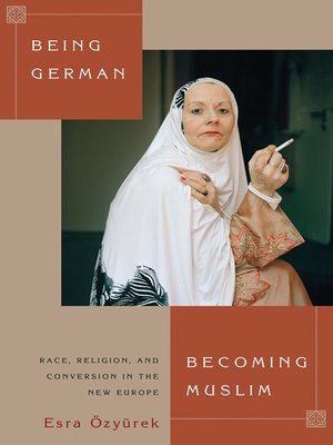 cover image of Being German, Becoming Muslim